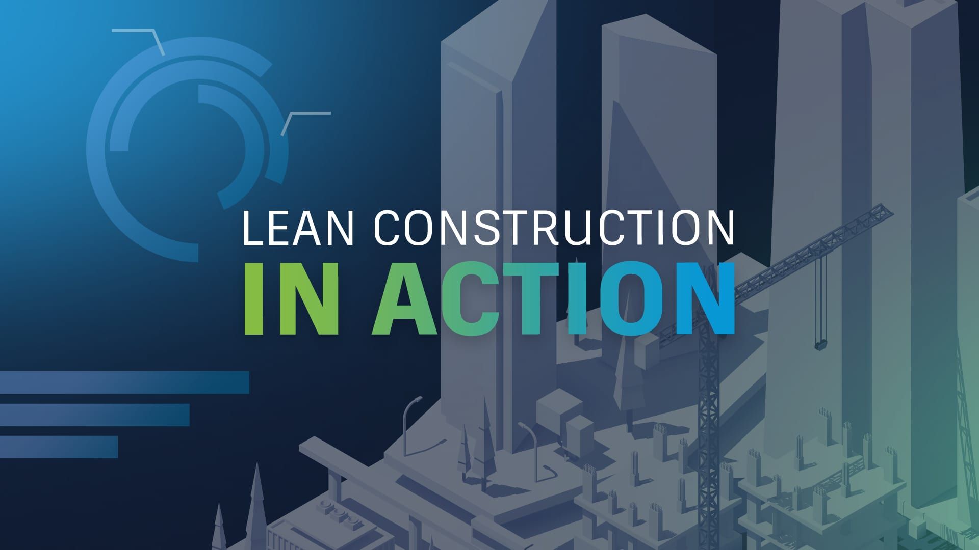 lean construction - what it is what are the benefits