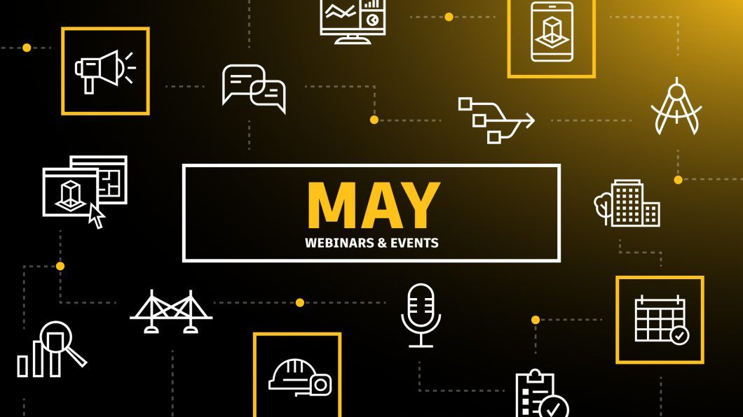 Upcoming Webinars & Construction Events in May 2022
