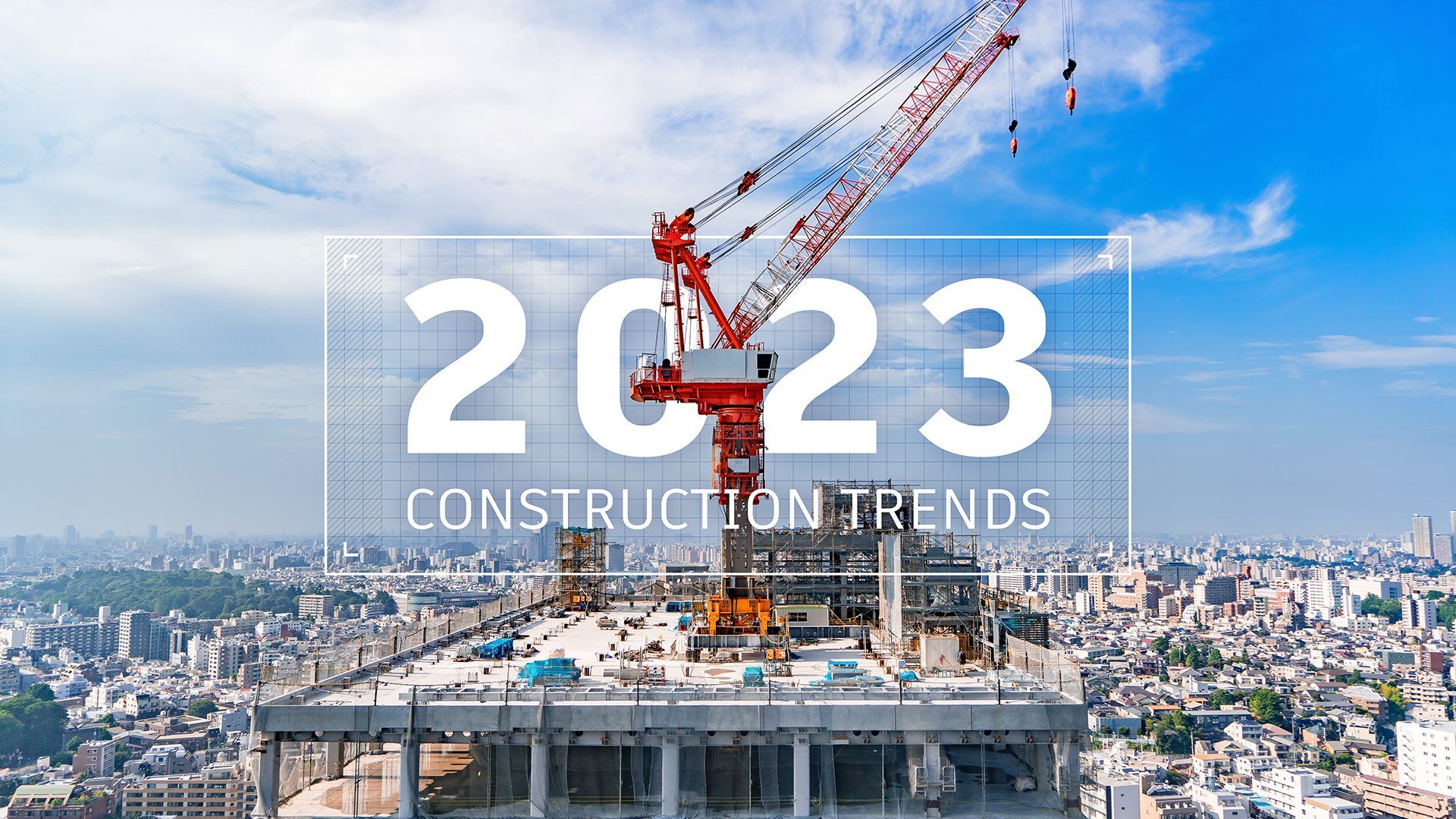 2023 Construction Trends: 23+ Experts Share Insight - Digital Builder